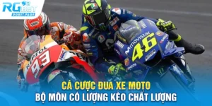 ca cuoc dua xe moto bo mon co luong keo chat luong